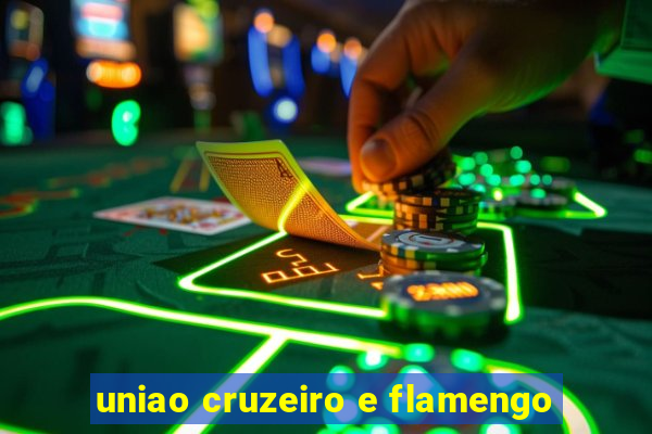 uniao cruzeiro e flamengo